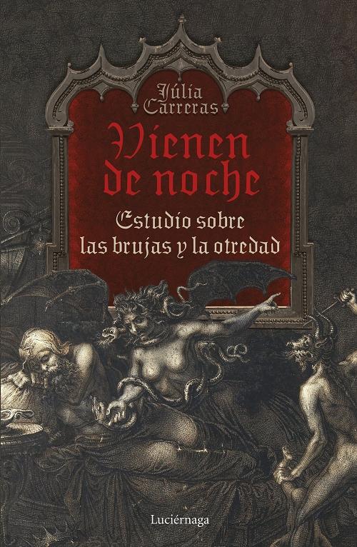 Vienen de noche "Estudio sobre las brujas y la otredad"