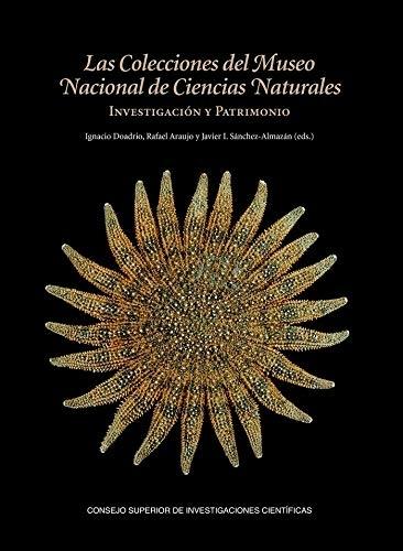 Las colecciones del Museo Nacional de Ciencias Naturales. "Investigación y patrimonio"