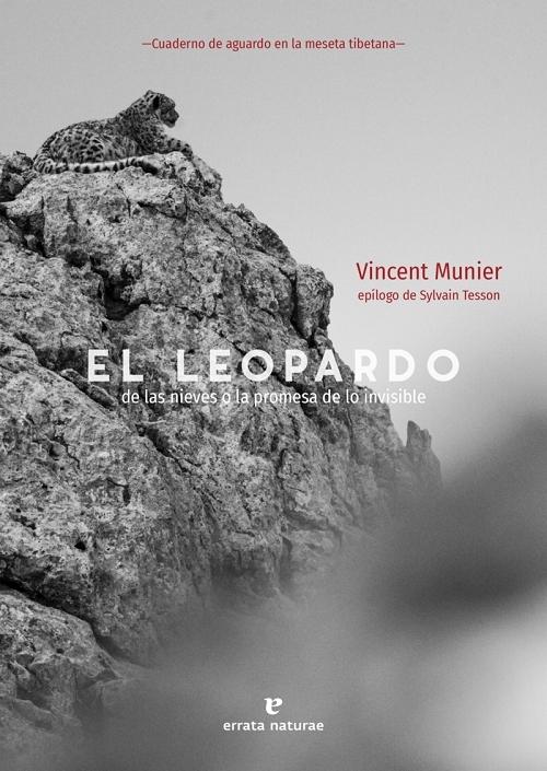 El leopardo de las nieves o la promesa de lo invisible "Cuaderno de aguardo en la meseta tibetana"