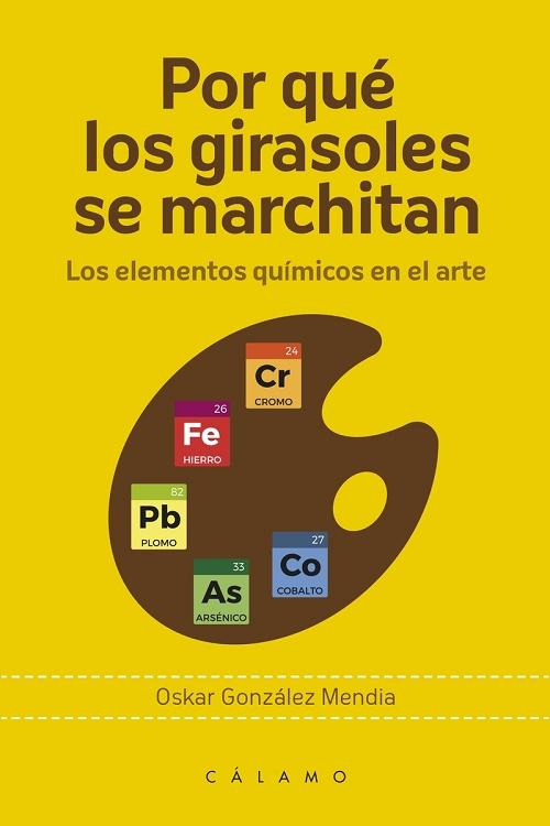 Por qué los girasoles se marchitan "Los elementos químicos en el arte"