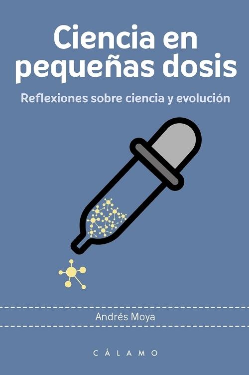 Ciencia en pequeñas dosis "Reflexiones sobre ciencia y evolución". 