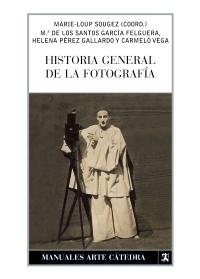 Historia general de la fotografía. 