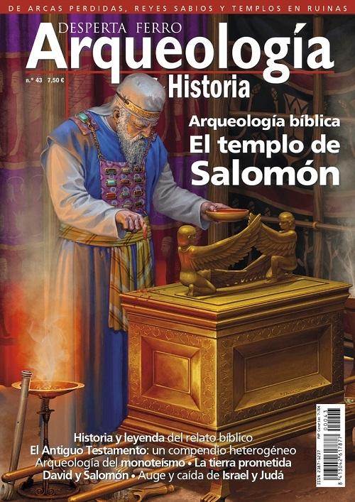Desperta Ferro. Arqueología & Historia nº 43: Arqueología bíblica. El templo de Salomón. 