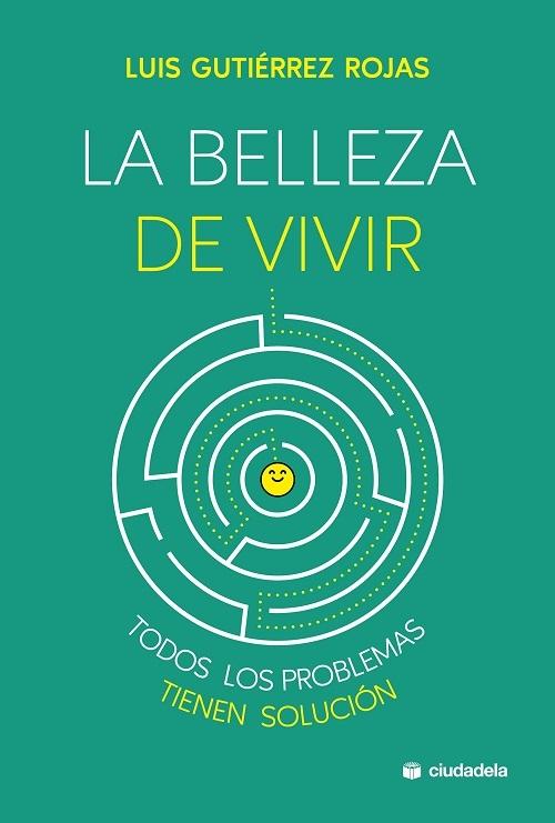 La belleza de vivir "Todos los problemas tienen solución"