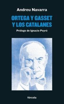 Ortega y Gasset y los catalanes. 