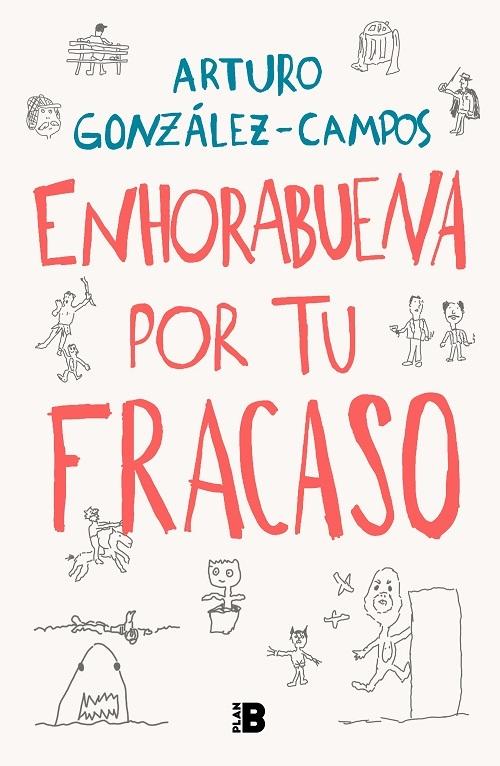 Enhorabuena por tu fracaso "Una artubiografía de las cosas"