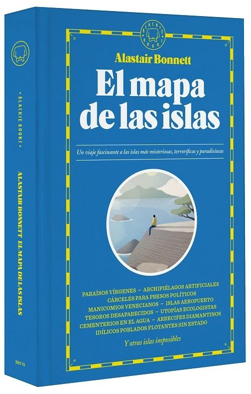 El mapa de las islas "Un viaje fascinante a las islas más misteriosas, terroríficas y paradisíacas"