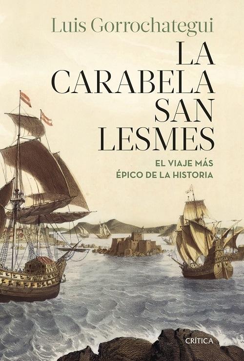 La carabela San Lesmes "El viaje más épico de la historia". 
