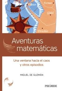 Aventuras matemáticas "Una ventana hacia el caos y otros episodios". 