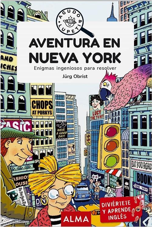 Aventura en Nueva York "Enigmas ingeniosos para resolver (Agudo & Lupeti)"