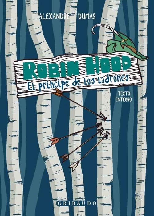 Robin Hood "El príncipe de los ladrones".