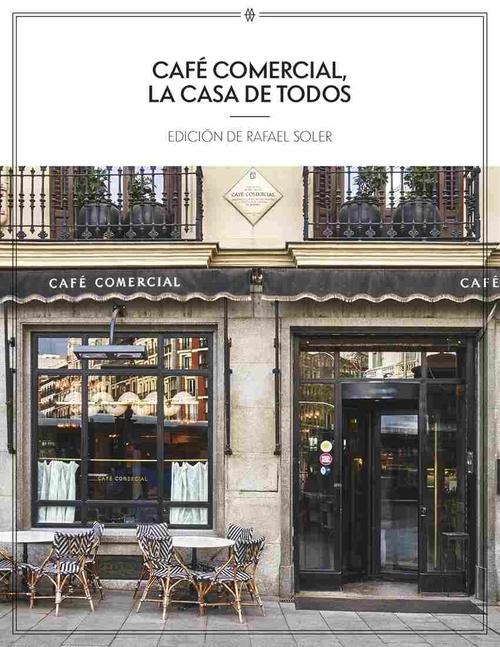 Café Comercial, la casa de todos. 