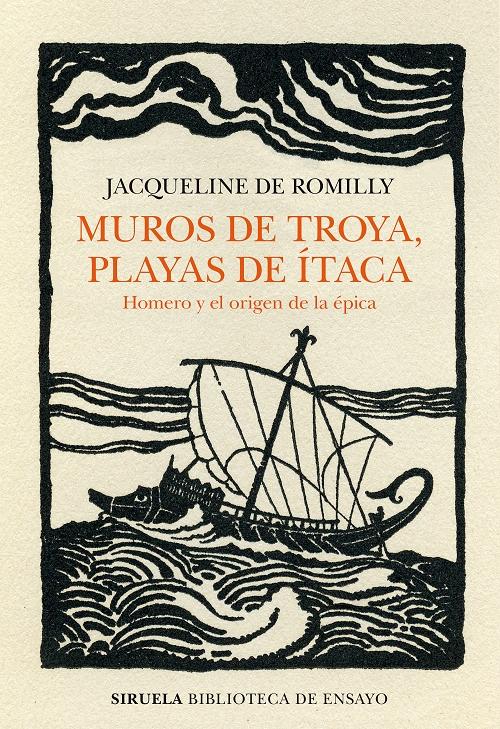 Muros de Troya, playas de Ítaca "Homero y el origen de la épica". 