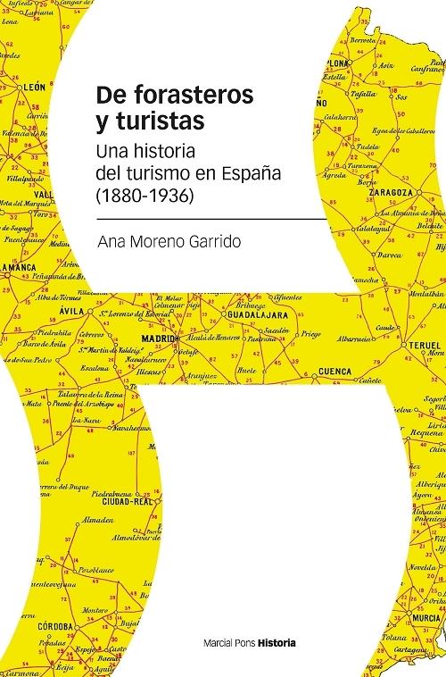 De forasteros y turistas "Una historia del turismo en España (1880-1936)". 