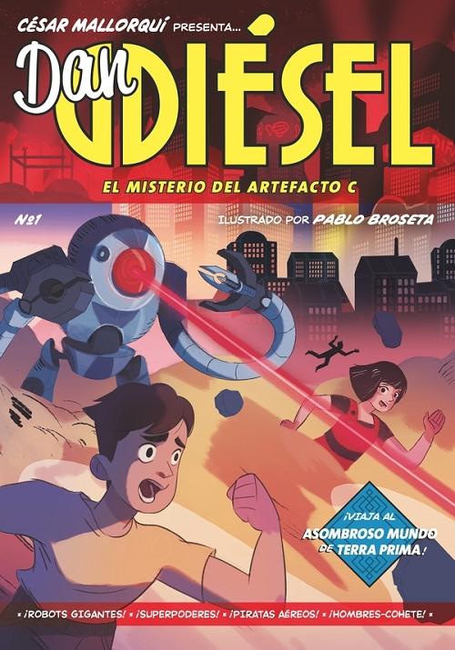 El misterio del Artefacto C "(Dan Diésel - 1)". 