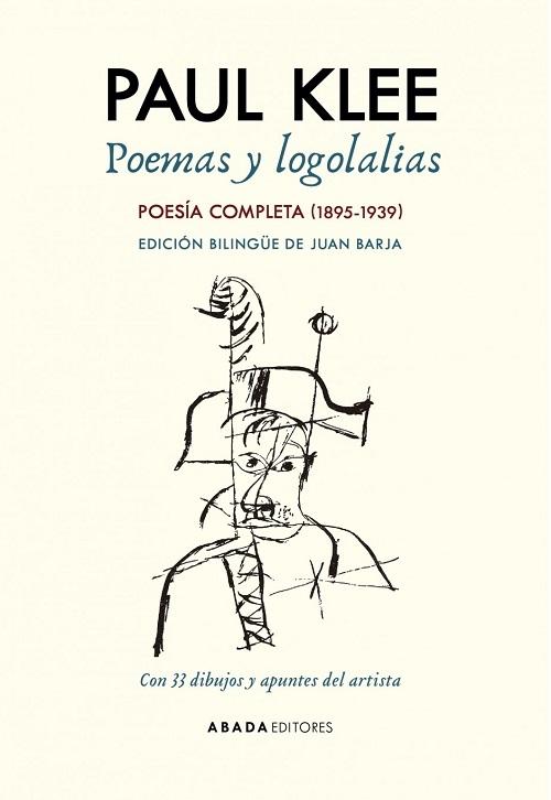 Poemas y logolalias "Poesía completa (1895-1939)"