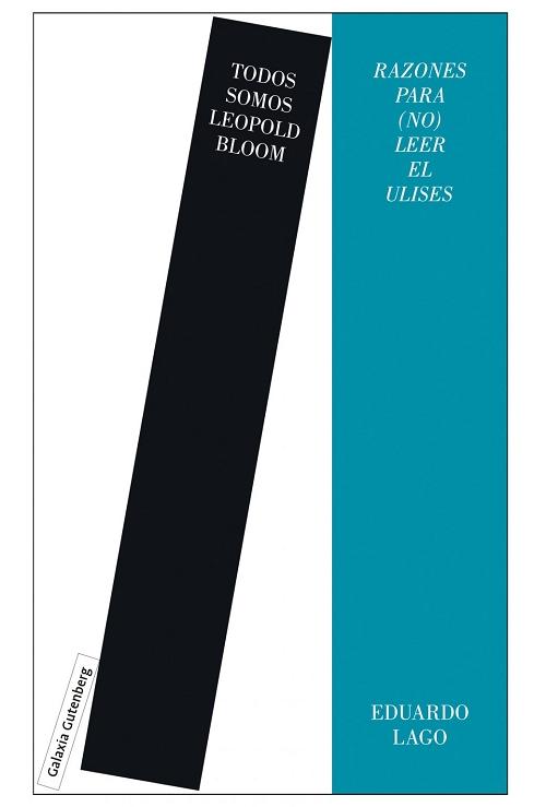 Todos somos Leopold Bloom "Razones para (no) leer el Ulises"