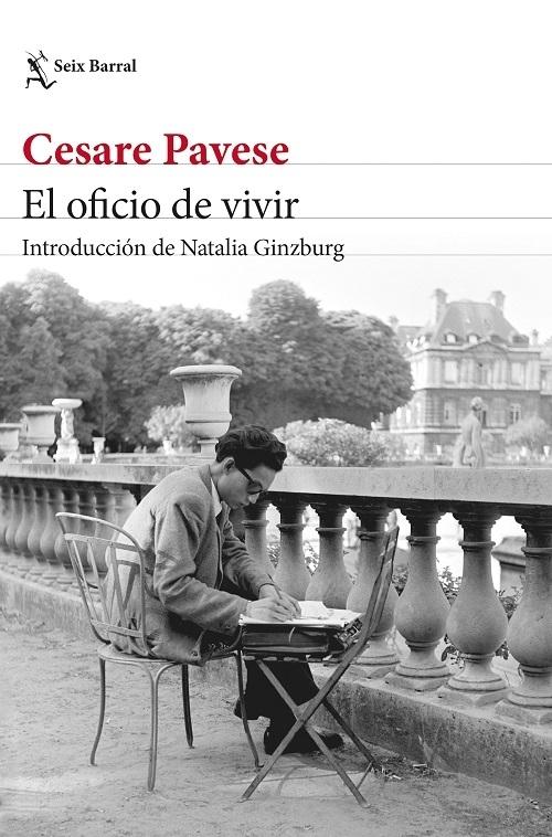 El oficio de vivir 1935-1950 "Edición basada en el manuscrito autógrafo, al cuidado de Marziano Guglielminetti y Laura Nay"