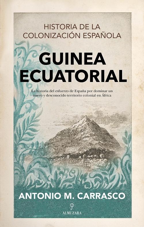 Guinea Ecuatorial "Historia de la colonización española"