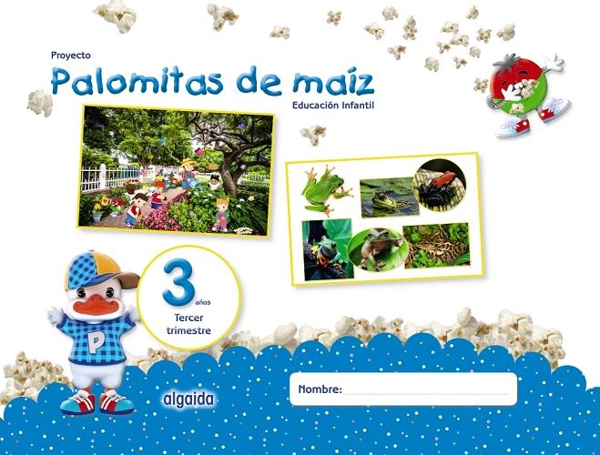 Proyecto Palomitas de maíz. Educación Infantil. 3 años.Tercer Trimestre