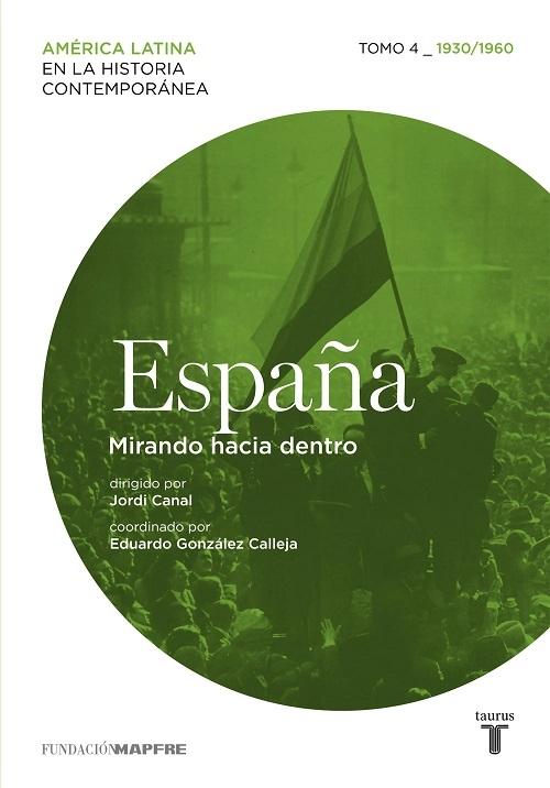 España - 4: Mirando hacia dentro (1930/1950). 