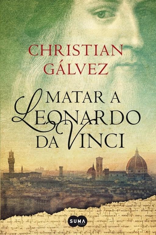 Matar a Leonardo da Vinci "(Crónicas del Renacimiento - 1)". 