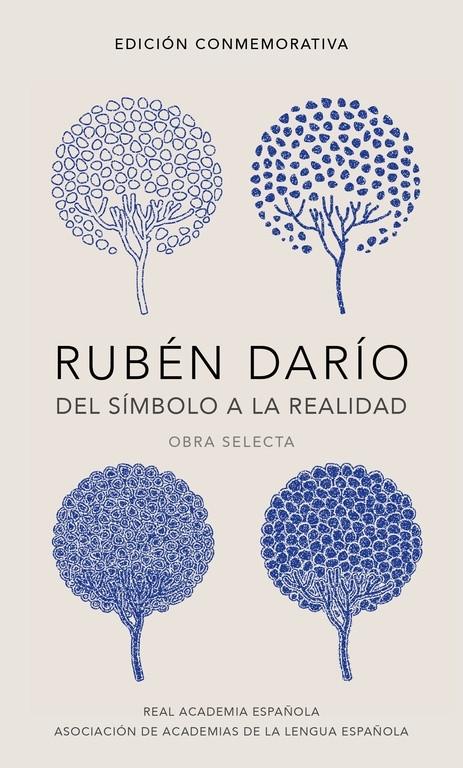 Del símbolo a la realidad "Obra selecta. Edición conmemorativa (Rubén Darío)"