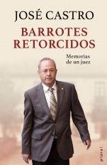 Barrotes retorcidos "Memorias de un juez"