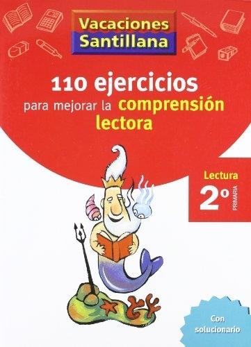 110 ejercicios para repasar la comprensión lectora "(Lectura 2º Primaria) (Vacaciones Santillana)". 