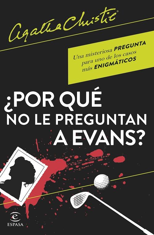 ¿Por qué no le preguntan a Evans? "Una misteriosa pregunta para uno de los casos más enigmáticos"