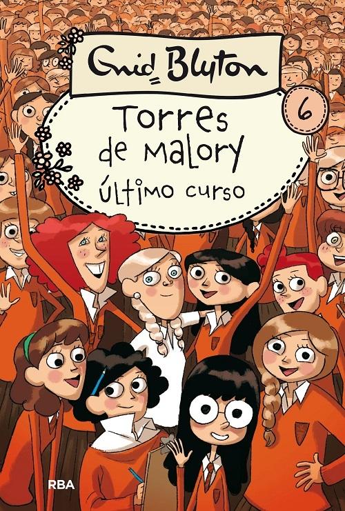Torres de Malory - 6: Último curso. 