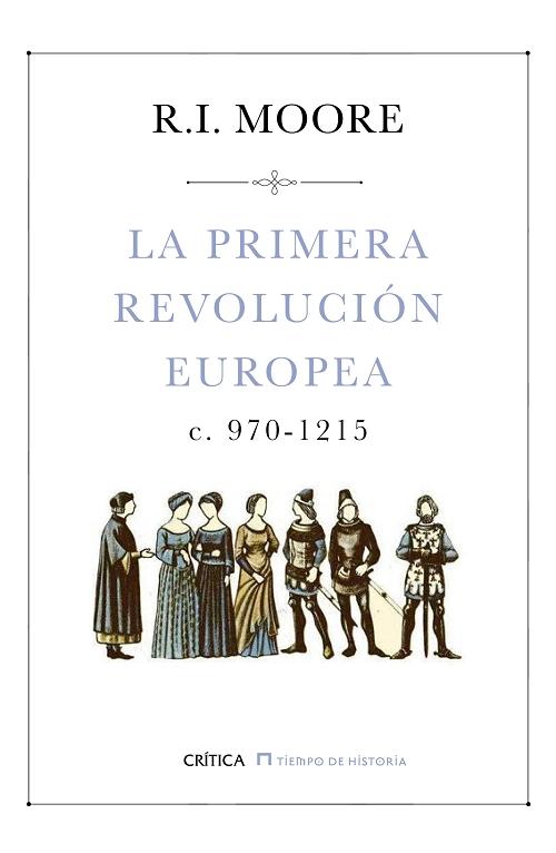 La primera revolución europea "c. 970-1215"
