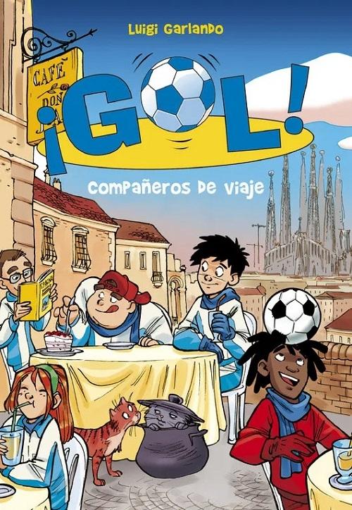 ¡Gol! - 24: Compañeros de viaje