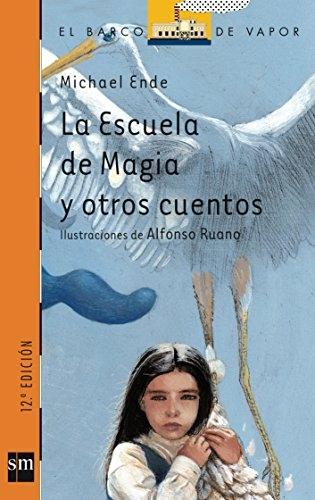 La Escuela de Magia y otros cuentos.