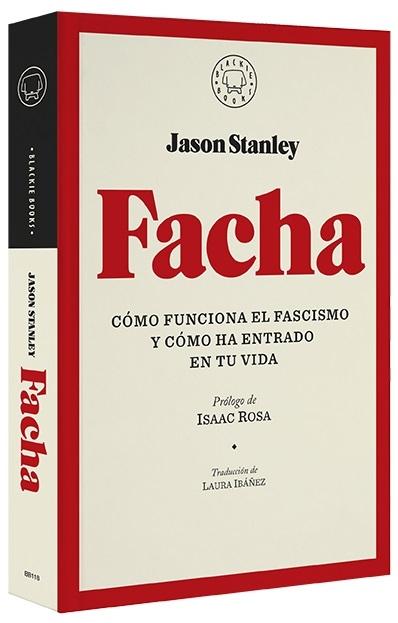 Facha "Cómo funciona el fascismo y cómo ha entrado en tu vida".