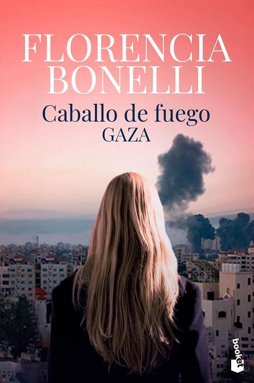 Caballo de fuego - 3: Gaza. 