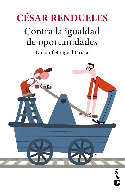 Contra la igualdad de oportunidades "Un panfleto igualitarista". 