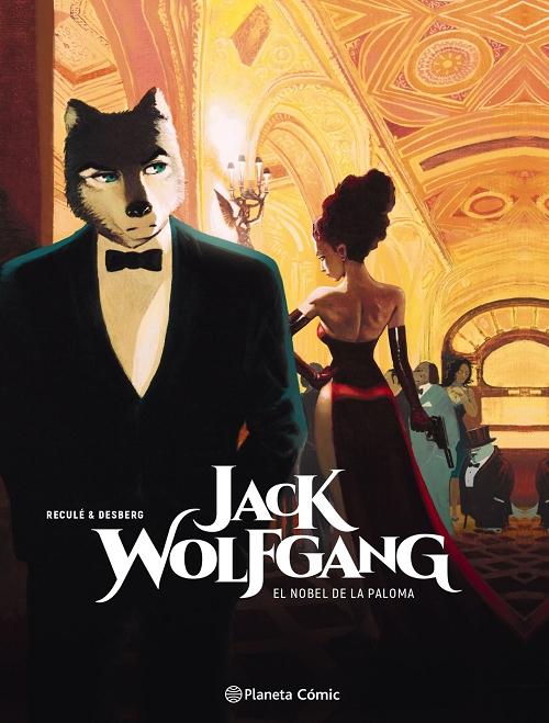 Jack Wolfgang - 2: El Nobel de la paloma