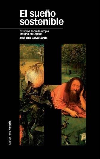 El sueño sostenible "Estudios sobre la utopía literaria en España"