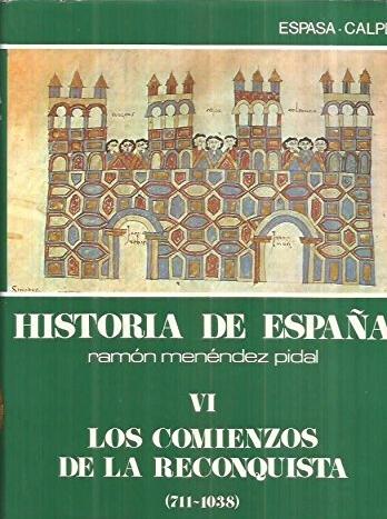 Los comienzos de la Reconquista (711-1038) "Historia de España - VI". 