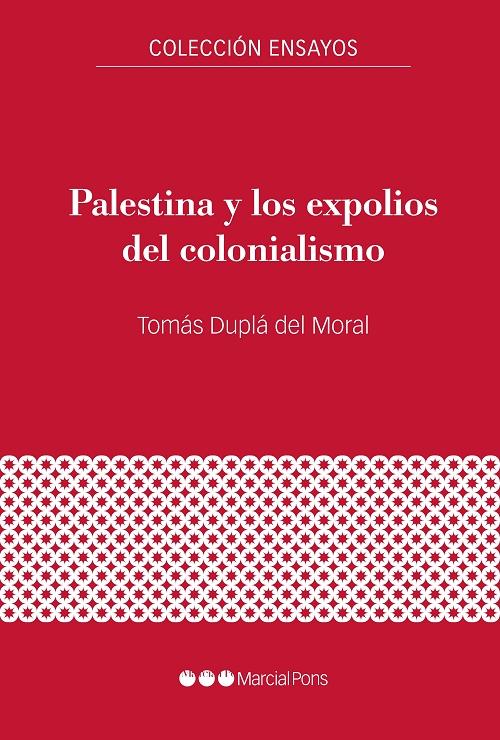 Palestina y los expolios del colonialismo. 