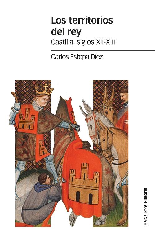 Los territorios del rey "Castilla, siglos XII-XIII"