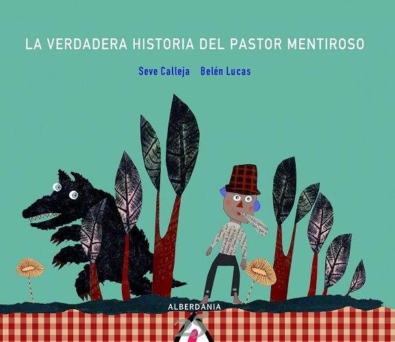 La verdadera historia del pastor mentiroso. 