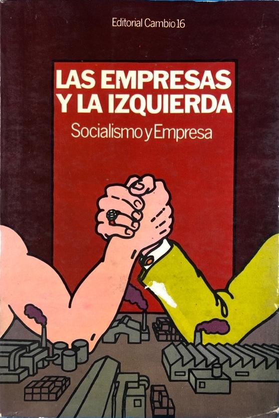 Las empresas y la izquierda "Socialismo y empresa"