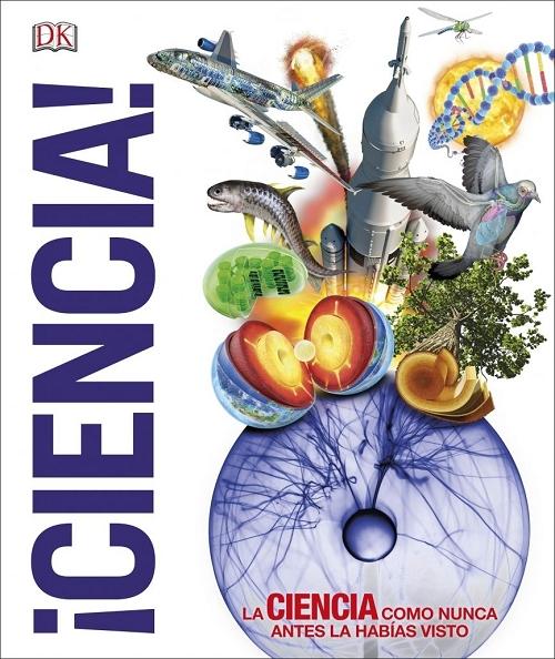 ¡Ciencia! "La ciencia como nunca antes la habías visto". 