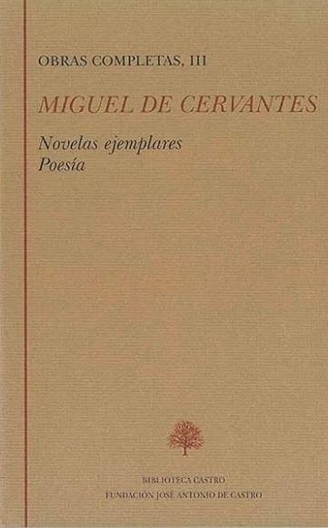 Obras Completas - III (Miguel de Cervantes) "Novelas ejemplares / Poesía". 