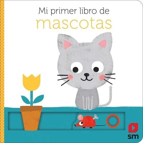 Mi primer libro de mascotas. 