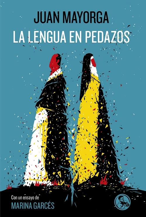 La lengua en pedazos. 