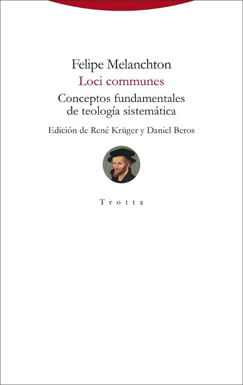 Loci communes "Conceptos fundamentales de teología sistemática"