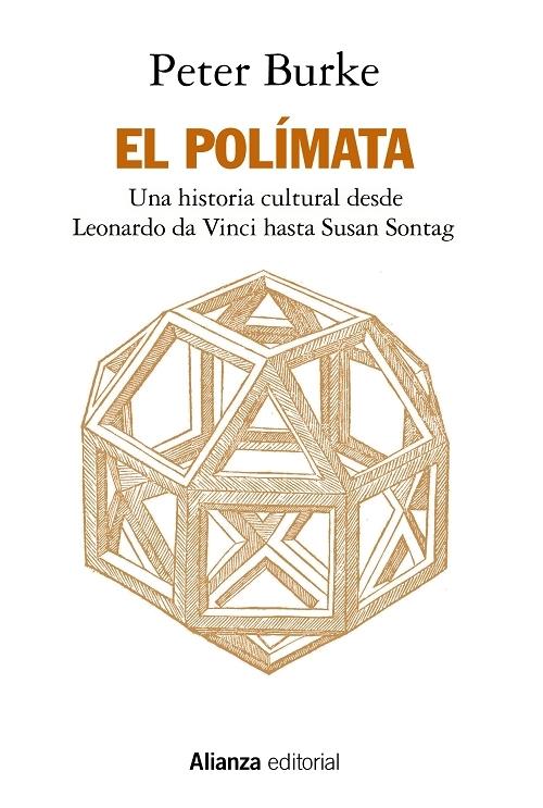 El polímata "Una historia cultural desde Leonardo da Vinci hasta Susan Sontag". 